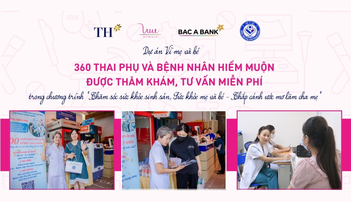 360 thai phụ và bệnh nhân hiếm muộn được thăm khám, tư vấn miễn phí trong chương trình “Chăm sóc sức khỏe sinh sản, Sức khỏe mẹ và bé - Chắp cánh ước mơ làm cha mẹ”